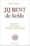 JIJ BENT DE LIEFDE