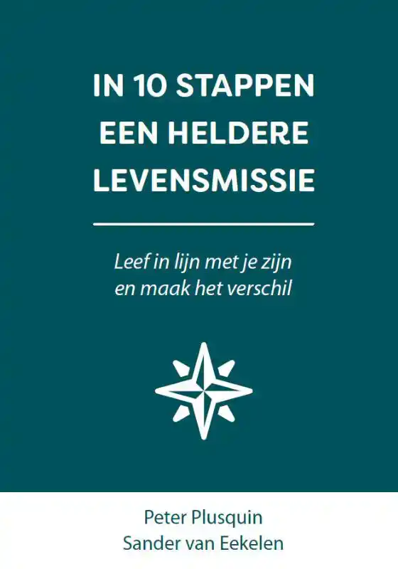 IN 10 STAPPEN EEN HELDERE LEVENSMISSIE