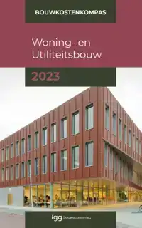 BOUWKOSTENKOMPAS WONING- EN UTILITEITSBOUW