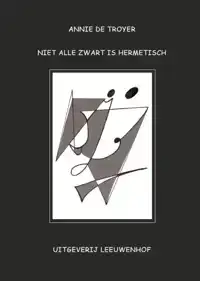 NIET ALLE ZWART IS HERMETISCH