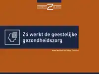 ZO WERKT DE GEESTELIJKE GEZONDHEIDSZORG