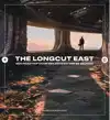 THE LONGCUT EAST