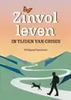 ZINVOL LEVEN IN TIJDEN VAN CRISIS