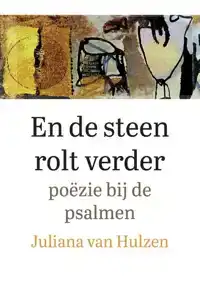 EN DE STEEN ROLT VERDER