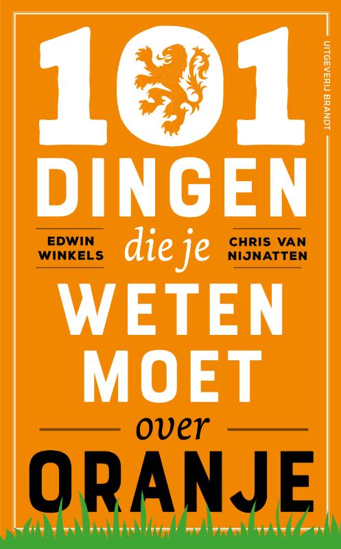 101 DINGEN DIE JE WETEN MOET OVER ORANJE