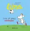 LUNA WIL GRAAG VOETBALLEN!