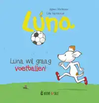 LUNA WIL GRAAG VOETBALLEN!