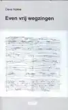 EVEN VRIJ WEGZINGEN