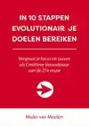 IN 10 STAPPEN EVOLUTIONAIR JE DOELEN BEREIKEN