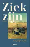 ZIEK ZIJN, EEN PELGRIMAGE