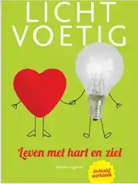 LICHTVOETIG-LEVEN MET HART EN ZIEL