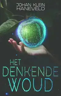 HET DENKENDE WOUD