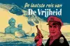 DE LAATSTE REIS VAN DE VRIJHEID