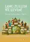 LANG ZULLEN WE LEVEN!