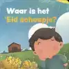 WAAR IS 'EID SCHAAPJE?