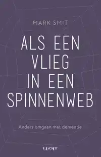 ALS EEN VLIEG IN EEN SPINNENWEB