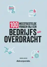 100 MEESTGESTELDE VRAGEN BIJ EEN BEDRIJFSOVERDRACHT