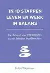 IN 10 STAPPEN LEVEN EN WERK IN BALANS