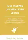 IN 10 STAPPEN JE EIGEN LEVEN LEIDEN