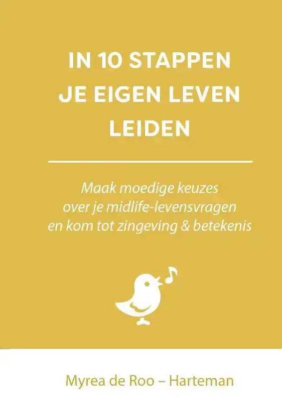 IN 10 STAPPEN JE EIGEN LEVEN LEIDEN