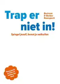 TRAP ER NIET IN!