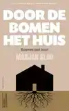 DOOR DE BOMEN HET HUIS