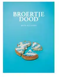BROERTJE DOOD