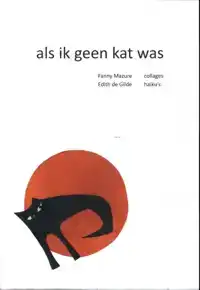 ALS IK GEEN KAT WAS