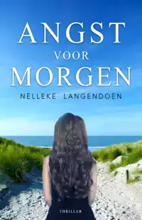 ANGST VOOR MORGEN