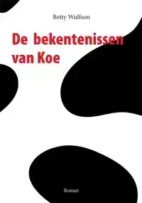 DE BEKENTENISSEN VAN KOE