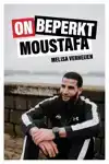 ONBEPERKT MOUSTAFA