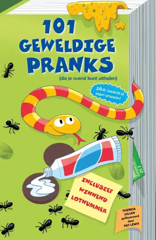 101 GEWELDIGE PRANKS (DIE JE OVERAL KUNT UITHALEN)