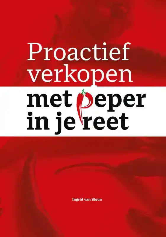PROACTIEF VERKOPEN MET PEPER IN JE REET