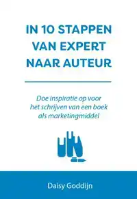 IN 10 STAPPEN VAN EXPERT NAAR AUTEUR