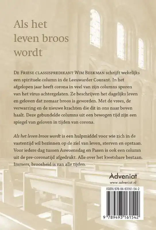 ALS HET LEVEN BROOS WORDT