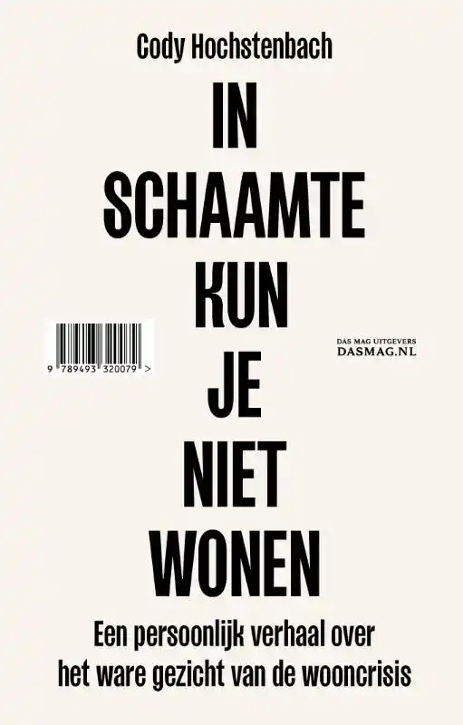 IN SCHAAMTE KUN JE NIET WONEN