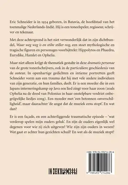 WAAR WEG WEG IS EN STILTE STILLER NOG