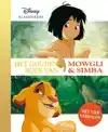 HET GOUDEN BOEK VAN MOWGLI EN SIMBA