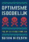 OPTIMISME IS DODELIJK