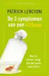 DE DRIE SYMPTOMEN VAN EEN ROTBAAN