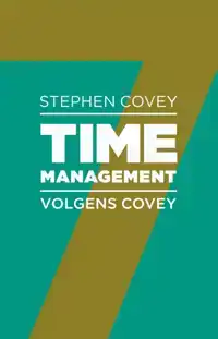 TIMEMANAGEMENT VOLGENS COVEY