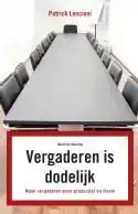 VERGADEREN IS DODELIJK