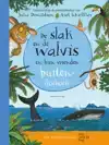 DE SLAK EN DE WALVIS EN HUN VRIENDEN BUITENDOEBOEK