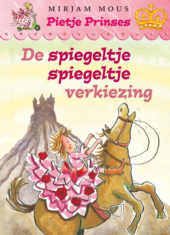 PIETJE PRINSES, DE SPIEGELTJE