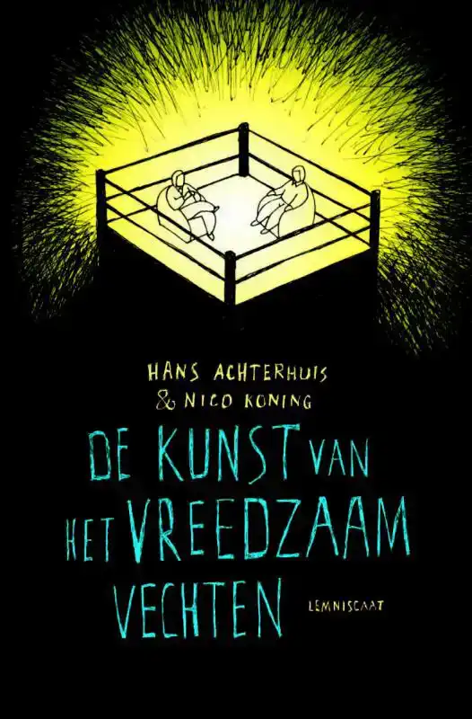 DE KUNST VAN HET VREEDZAAM VECHTEN