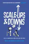 SCALE-UPS & DOWNS