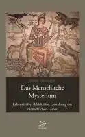 DAS MENSCHLICHE MYSTERIUM