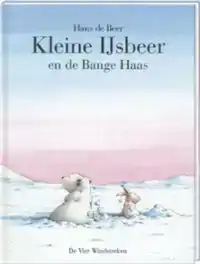 KLEINE IJSBEER EN DE BANGE HAAS