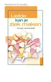 LIEFDE KAN JE ZIEK MAKEN