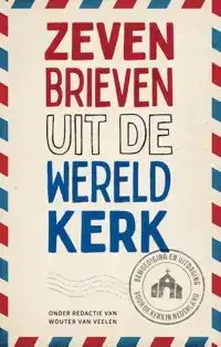 ZEVEN BRIEVEN UIT DE WERELDKERK